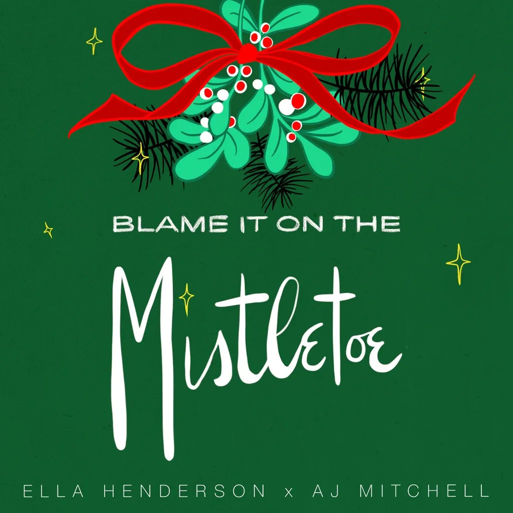 Blame It On The Mistletoe by Ella Henderson And AJ Mitchell cover