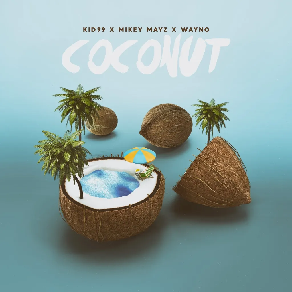 Coconut by Kid99, Mikey Mayz And Wayno cover
