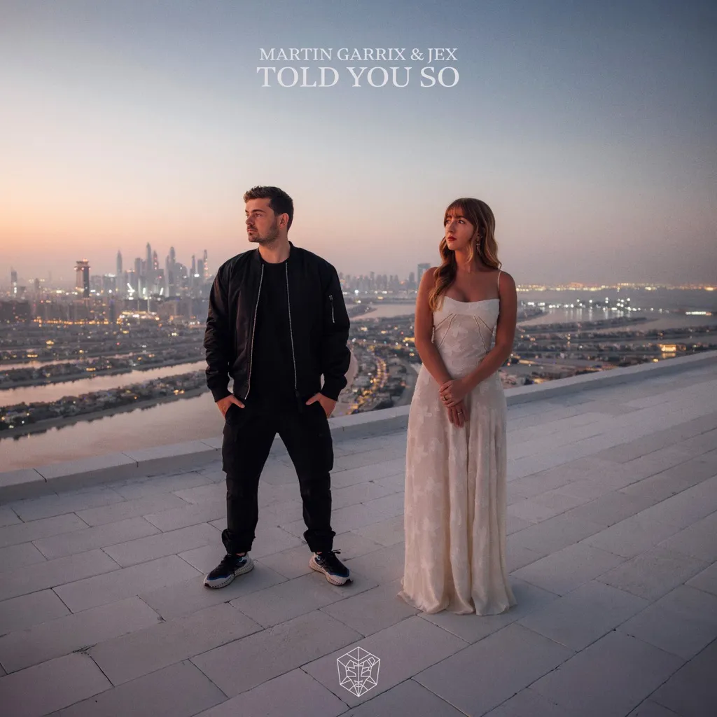 Told You So by Martin Garrix And Jex cover