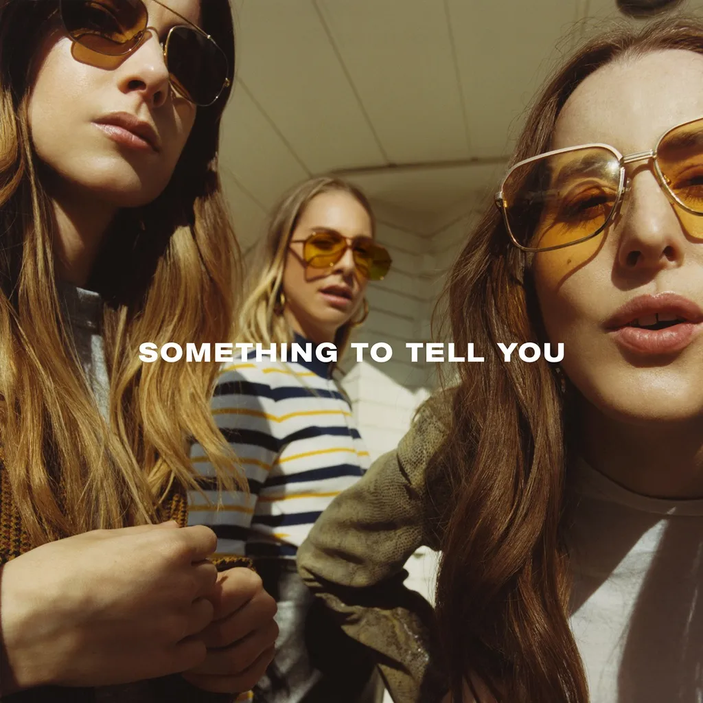 Something To Tell You by Haim cover