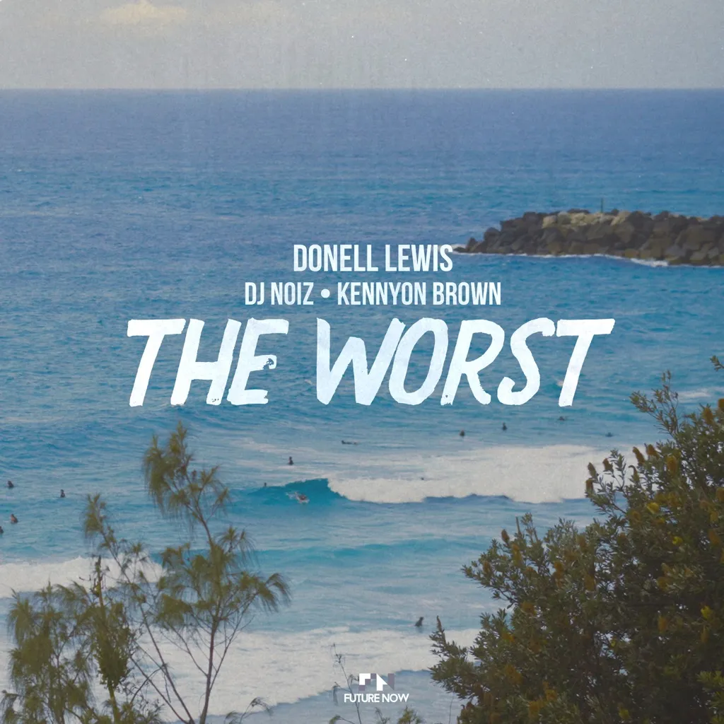 The Worst by Donell Lewis, DJ Noiz And Kennyon Brown cover