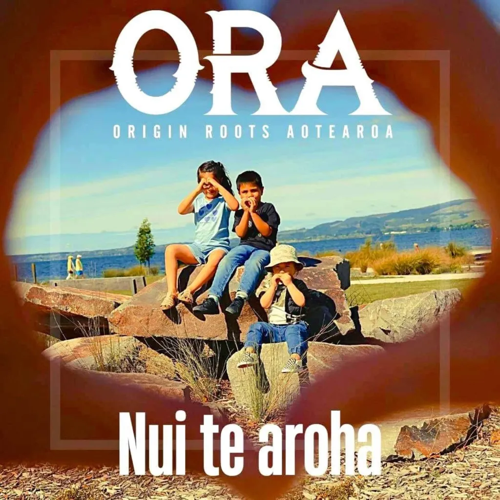 Nui Te Aroha by Origin Roots Aotearoa (O.R.A.) cover