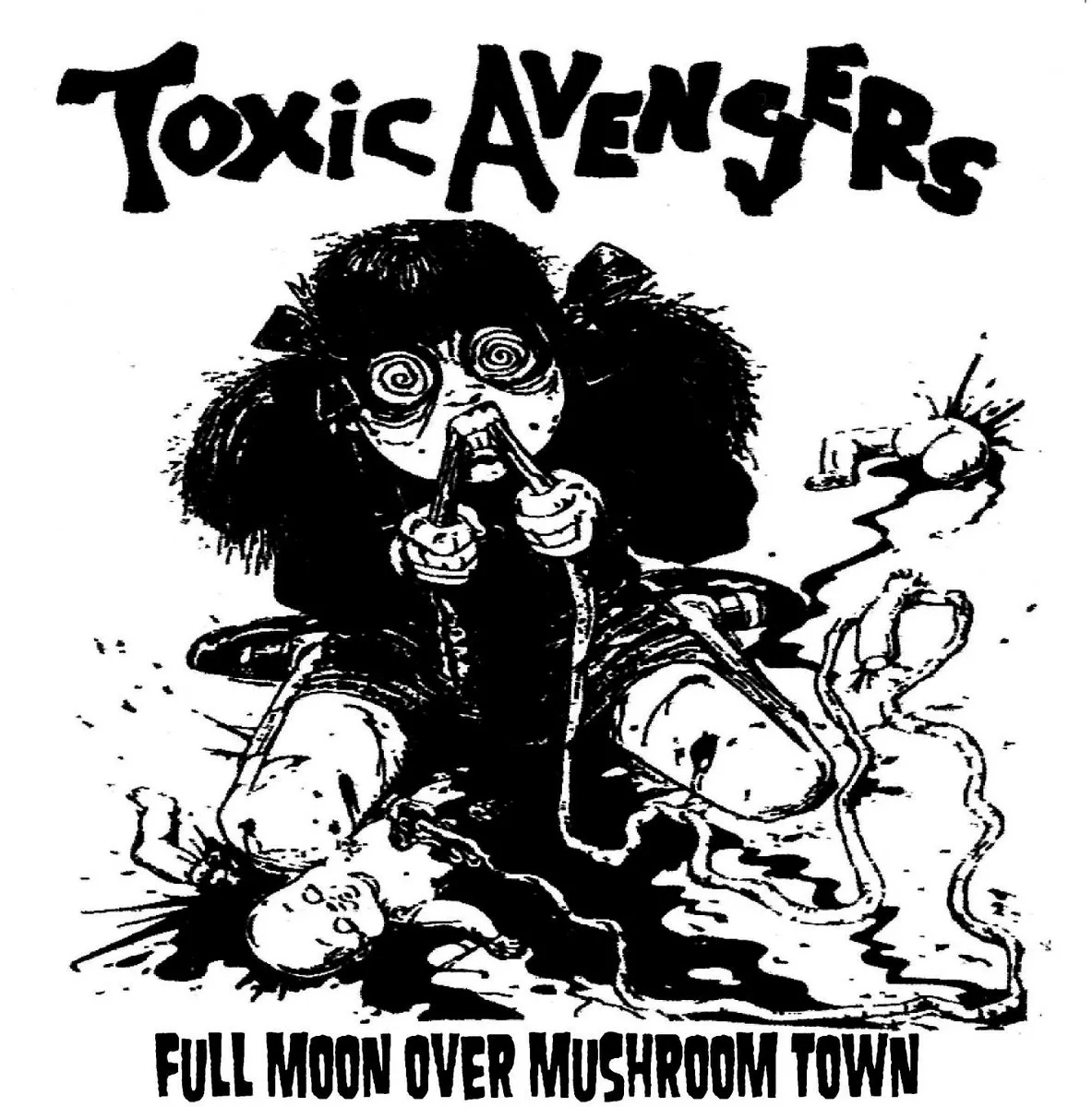 Full Moon Over Mushroom Town by Toxic Avengers cover