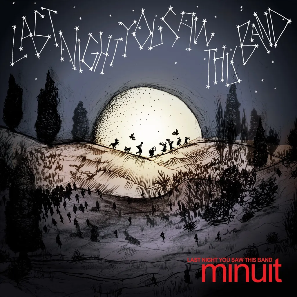 Last Night You Saw This Band by Minuit cover