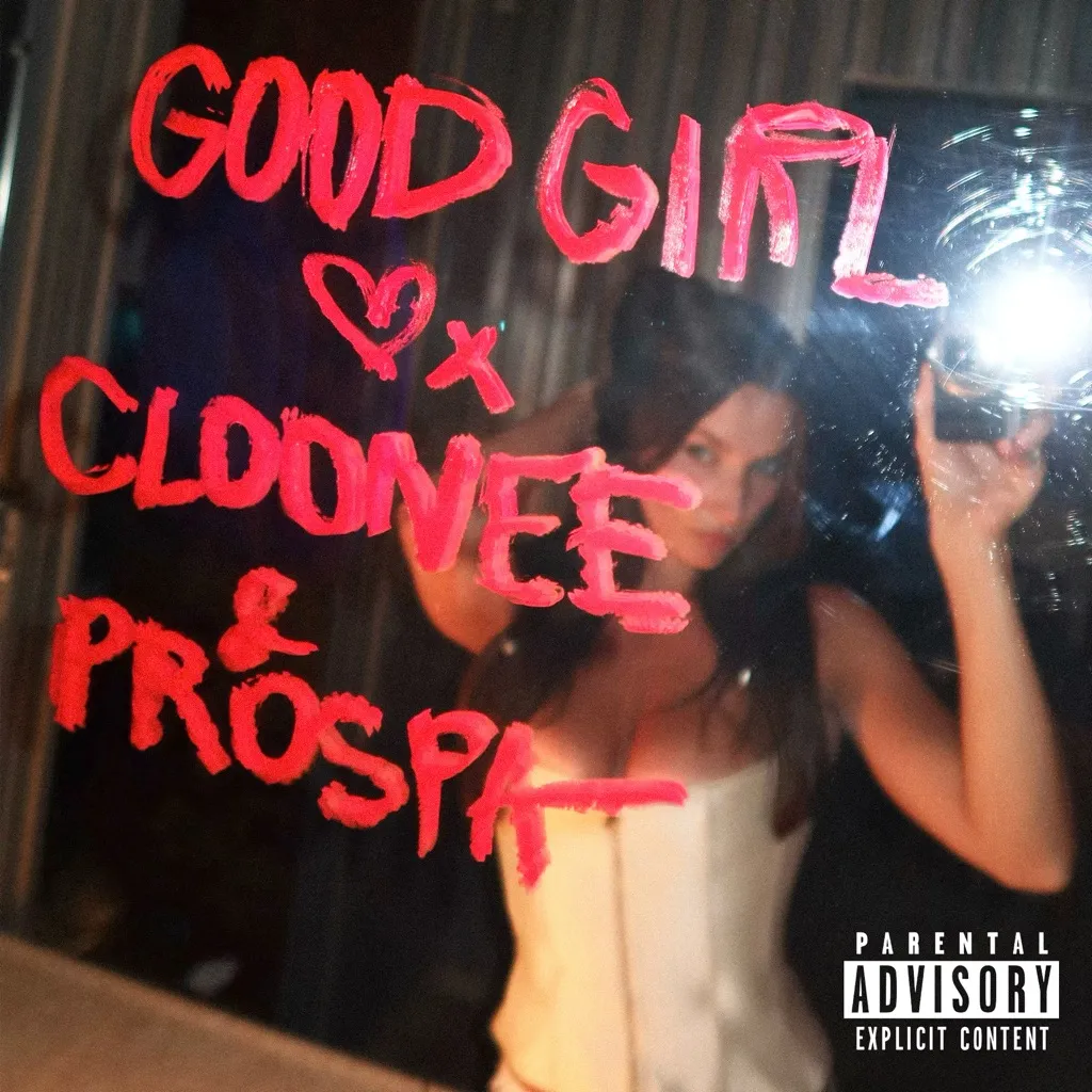 Good Girl by Cloonee, Prospa And Tristan Henry cover