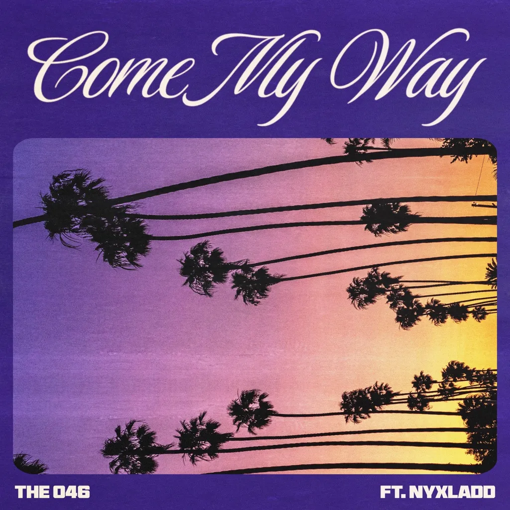 Come My Way by The 046 And Nyxladd cover