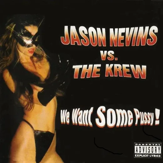 We Want Some Pussy by Jason Nevins cover