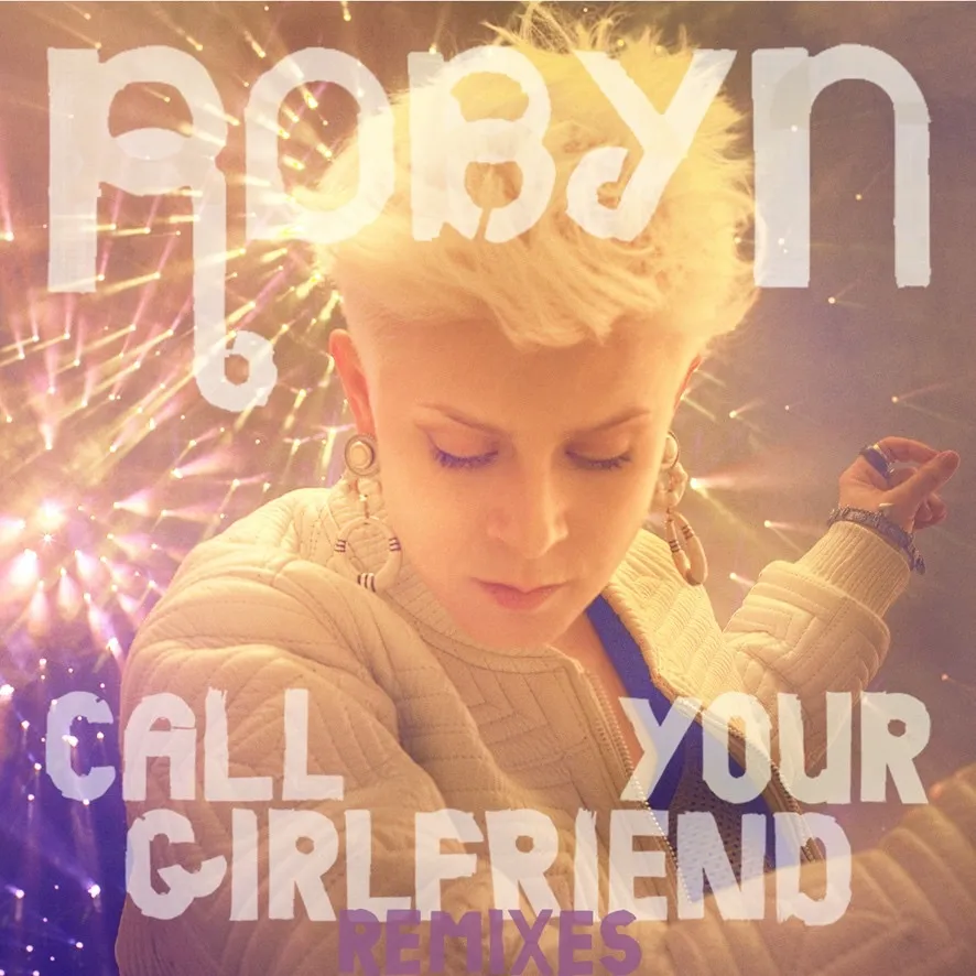 Call Your Girlfriend by Robyn cover