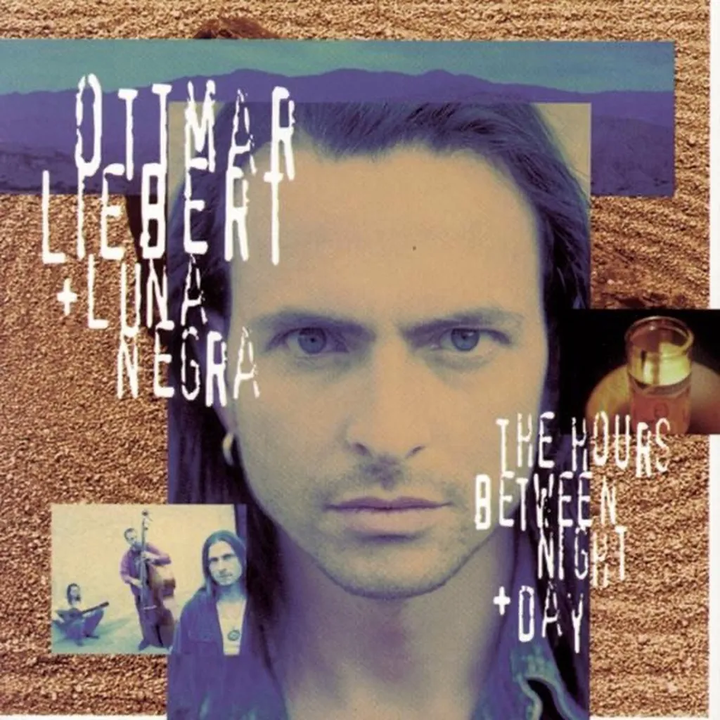 The Hours Between Night And Day by Ottmar Liebert And Luna Negra cover