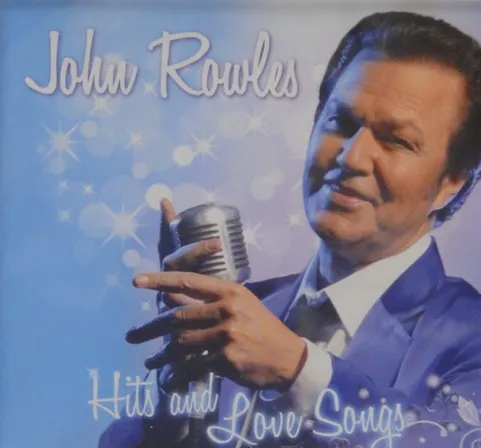 Hits And Love Songs by John Rowles cover