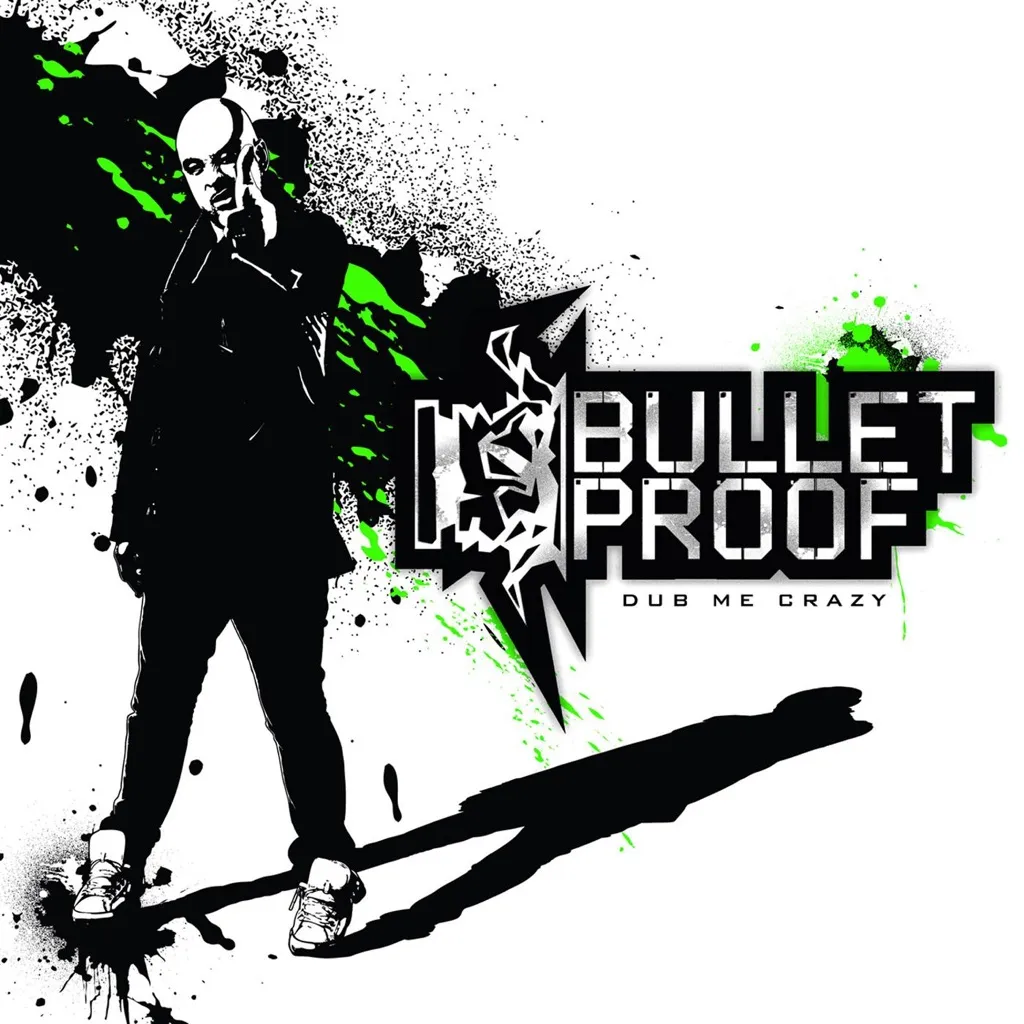 Dub Me Crazy by Bulletproof cover