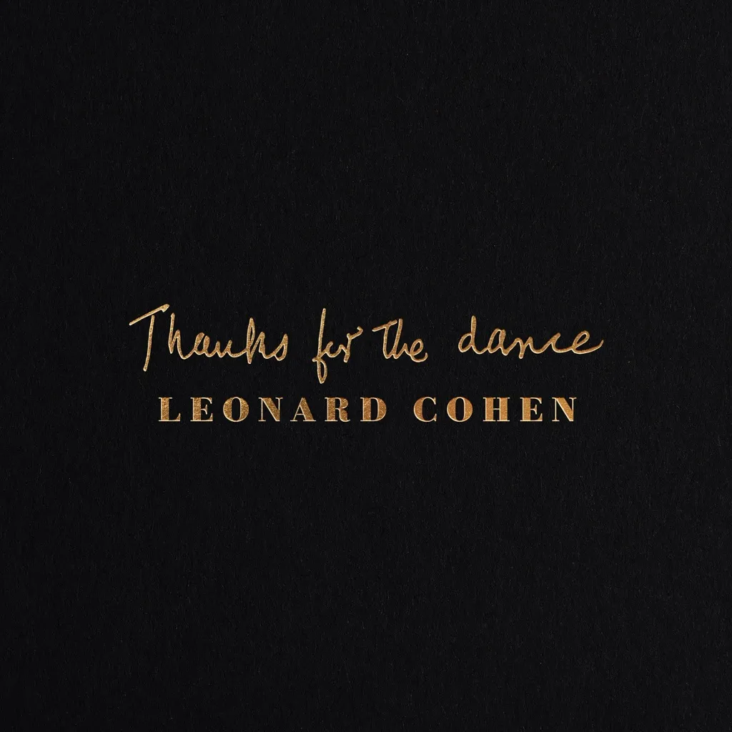 Thanks For The Dance by Leonard Cohen cover