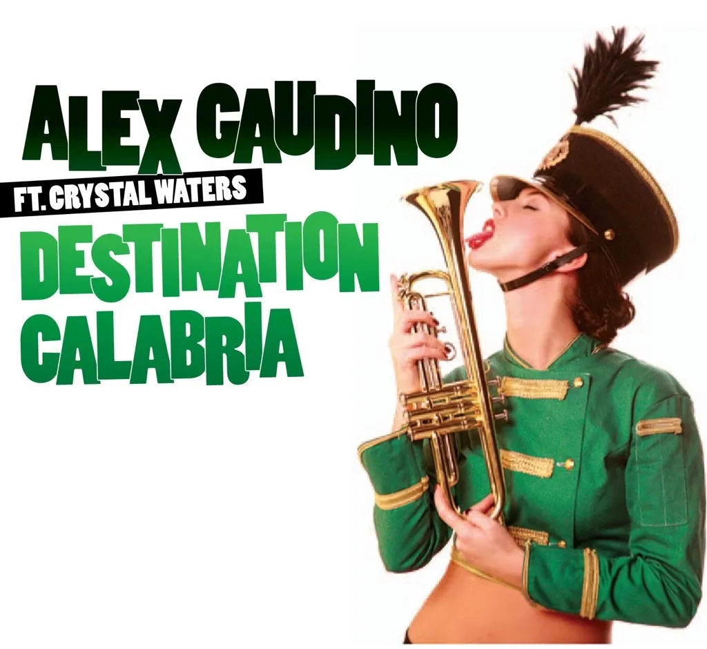 Destination Calabria by Alex Gaudino feat. Crystal Waters cover