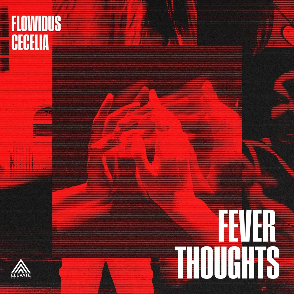 Fever Thoughts by Flowidus feat. Cecelia cover