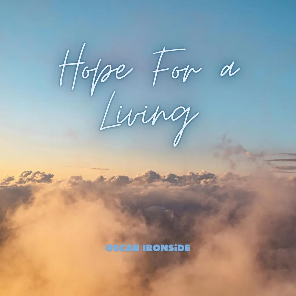 Hope For A Living by Oscar Ironside cover