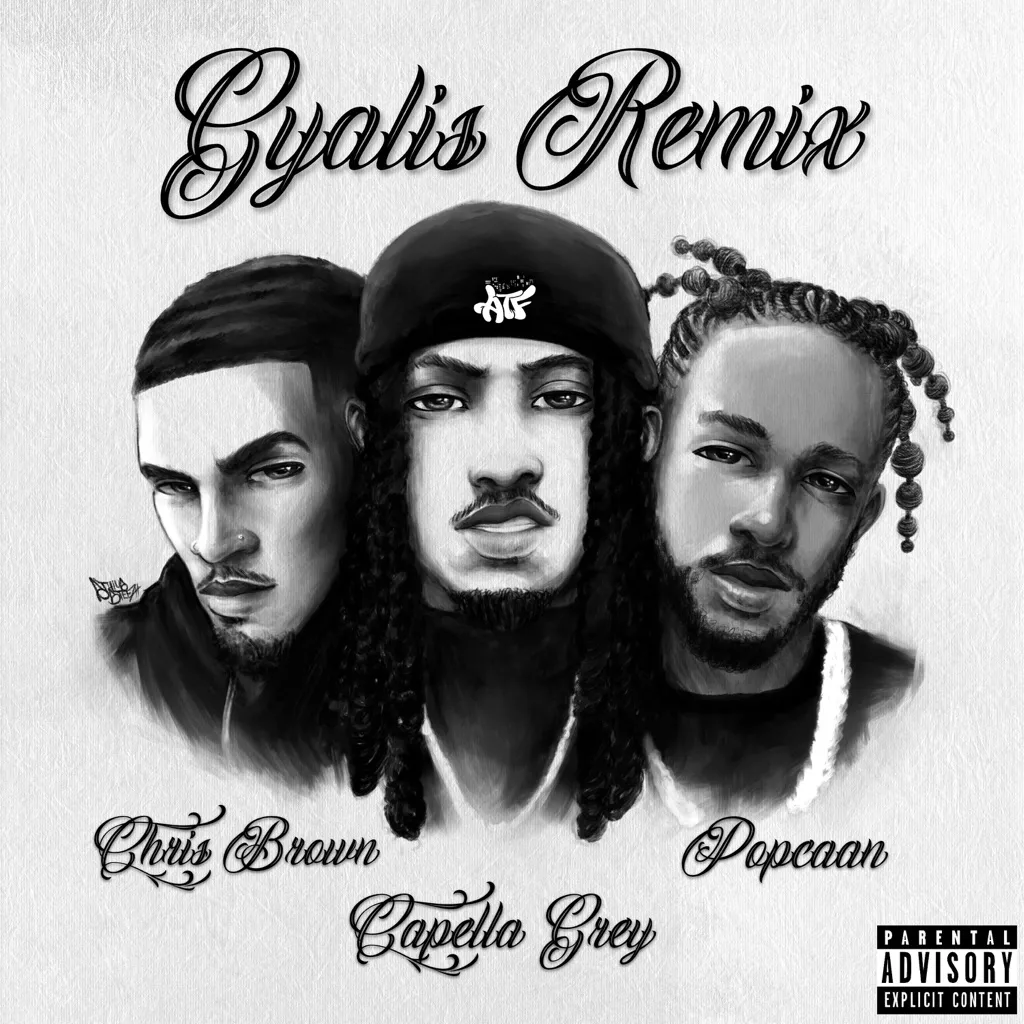 GYALIS (Remix) by Capella Grey feat. Chris Brown And Popcaan cover