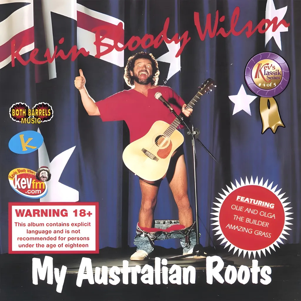 My Australian Roots by Kevin Bloody Wilson cover