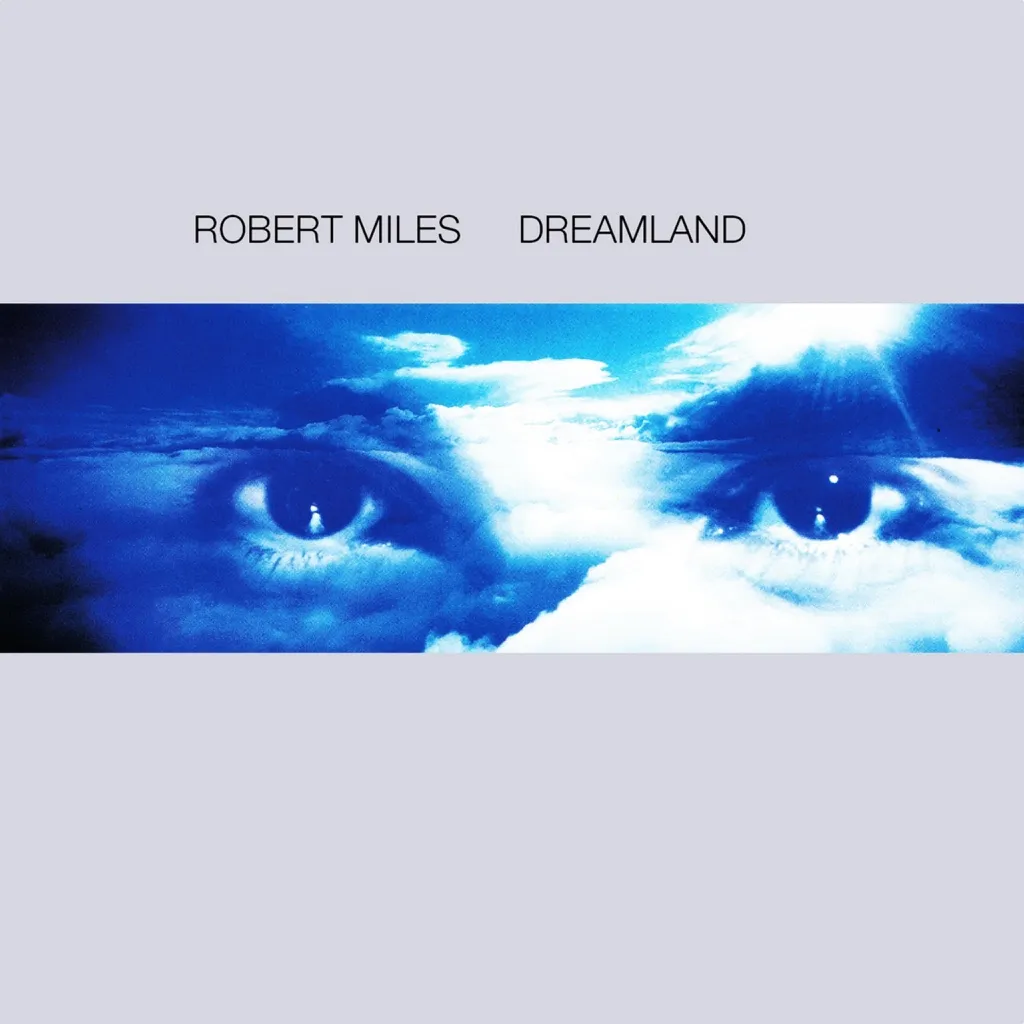 Dreamland by Robert Miles cover