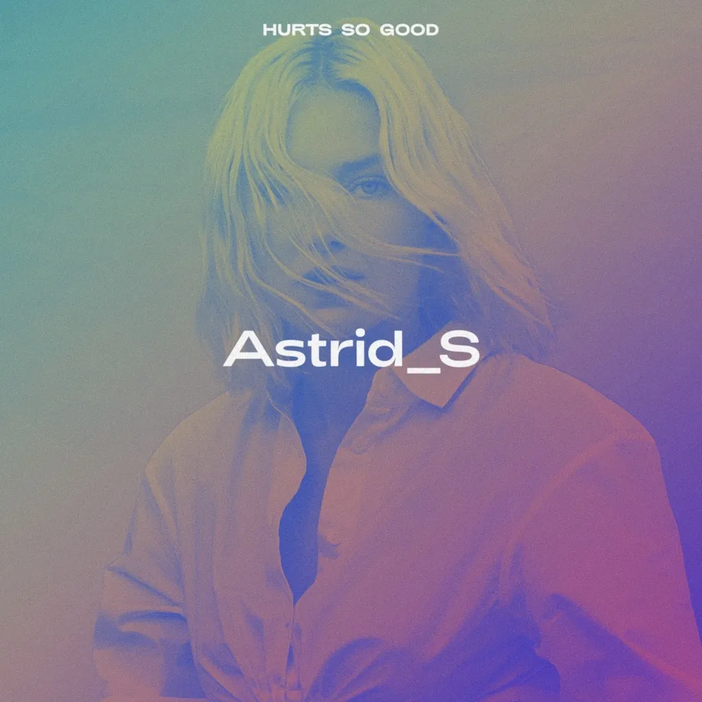 Hurts So Good by Astrid S cover