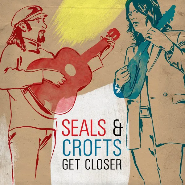 Get Closer by Seals And Crofts cover