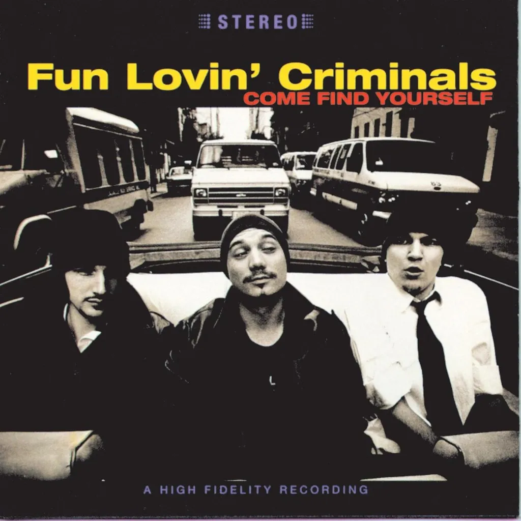 Come Find Yourself by Fun Lovin Criminals cover