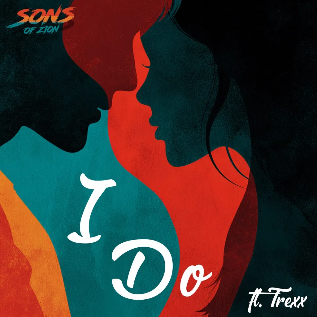 I Do by Sons Of Zion feat. Trexx cover