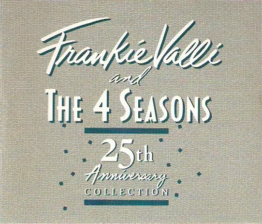25th Anniversary Collection by Frankie Valli And The Four Seasons cover