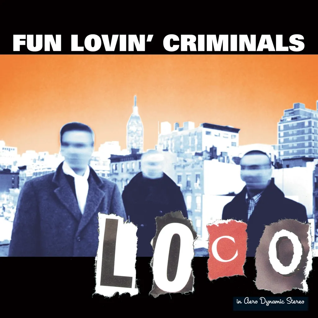 LOCO by Fun Lovin Criminals cover