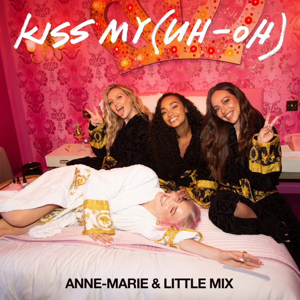 Kiss My (Uh Oh) by Anne-Marie And Little Mix cover