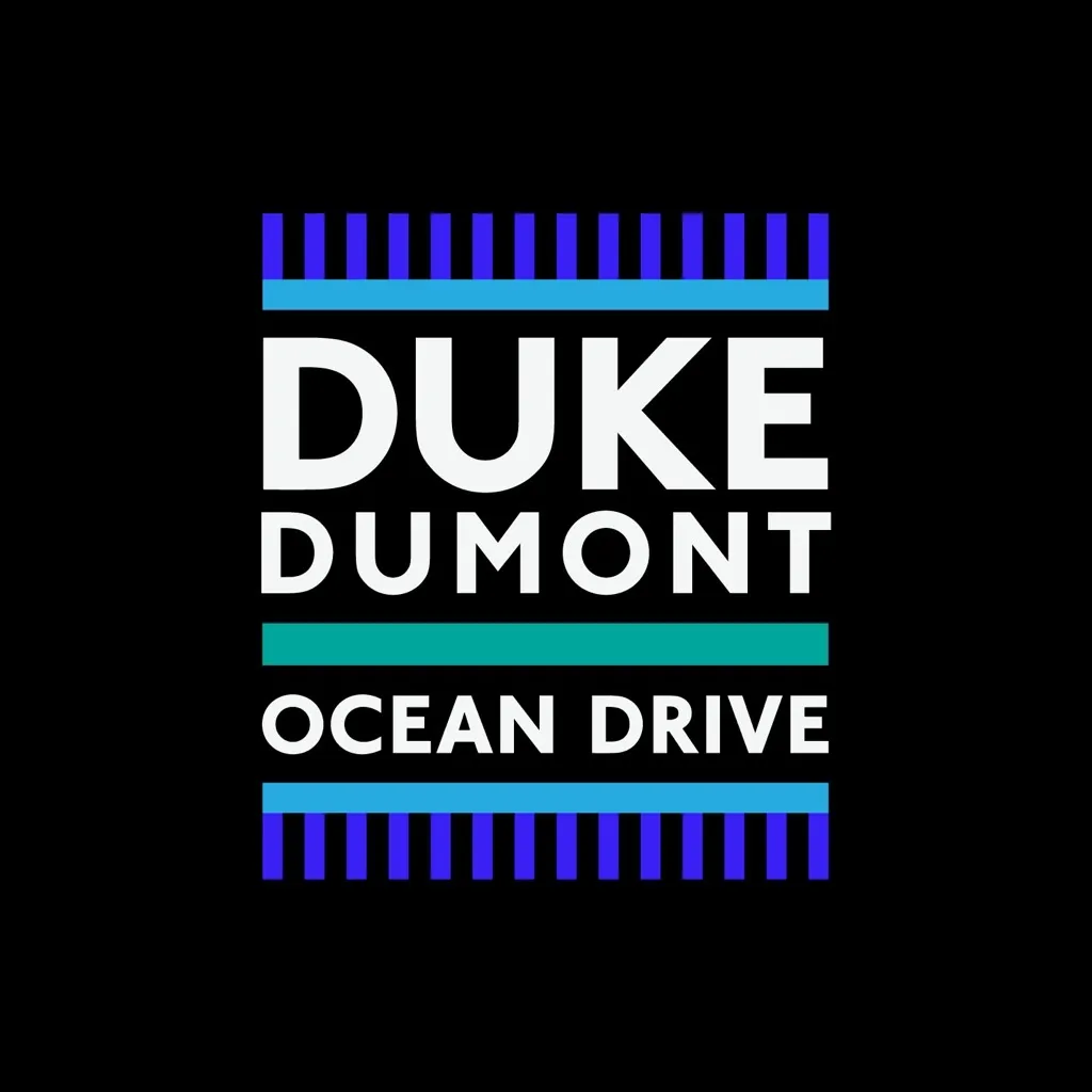 Ocean Drive by Duke Dumont cover