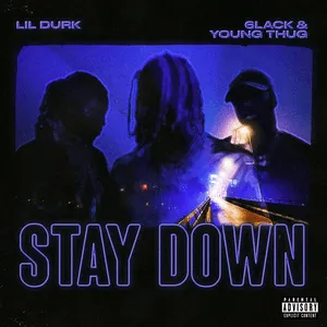 Stay Down by Lil Durk feat. 6LACK And Young Thug cover