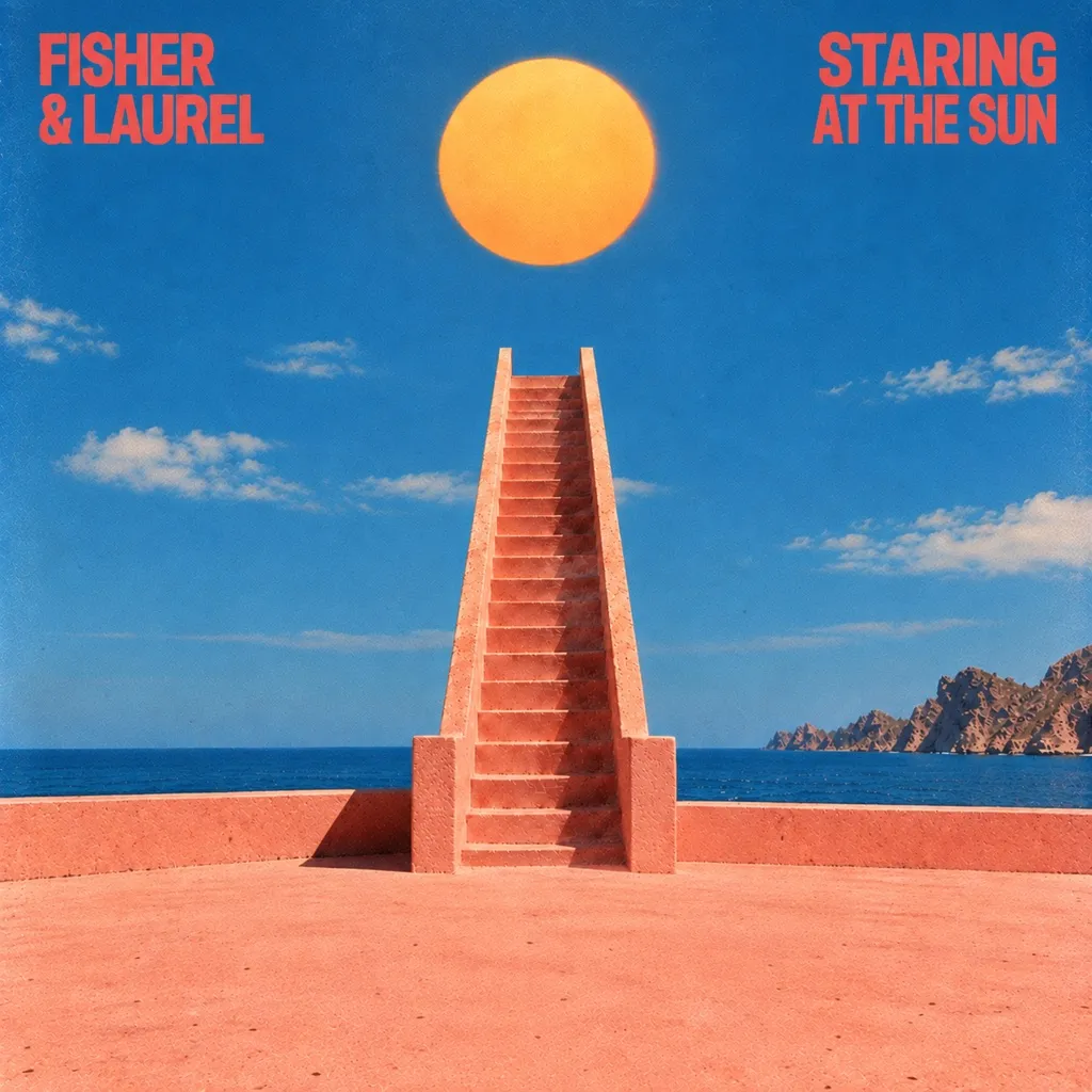 Staring At The Sun by FISHER And LAUREL cover