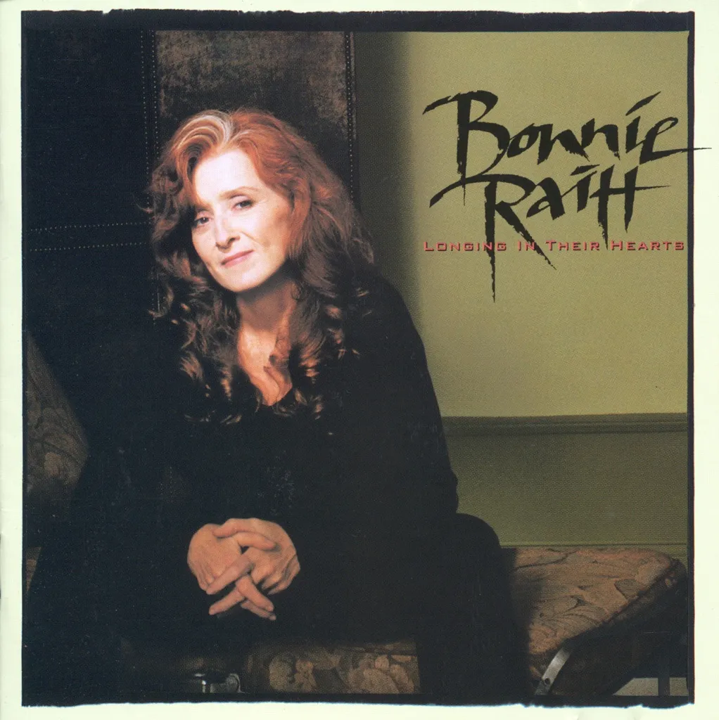 Longing In Their Hearts by Bonnie Raitt cover