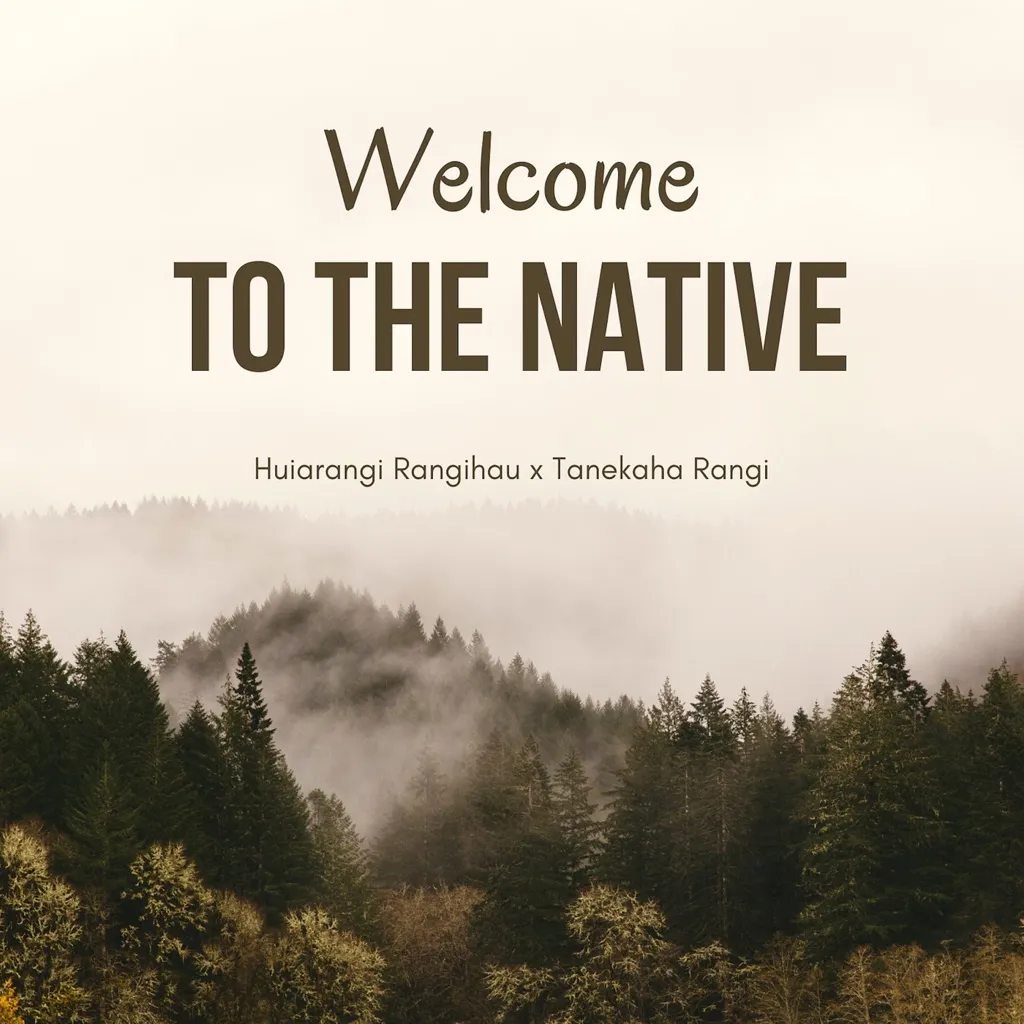 Welcome To The Native by Huiarangi Rangihau And Tanekaha Rangi cover