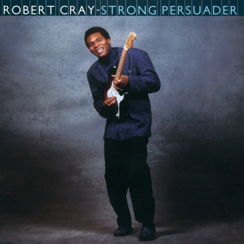 Strong Persuader by The Robert Cray Band cover