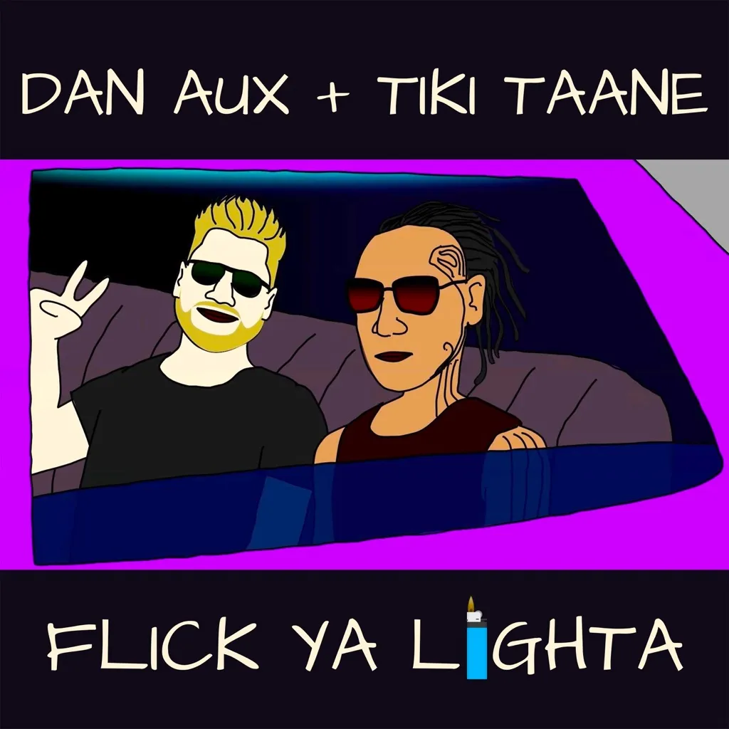 Flick Ya Lighta by Dan Aux And Tiki Taane cover