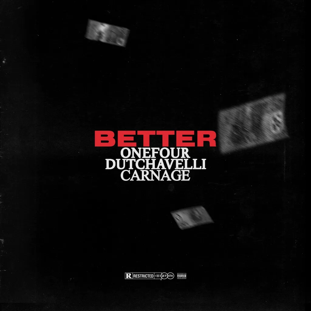 Better by Onefour, Dutchavelli And Carnage cover