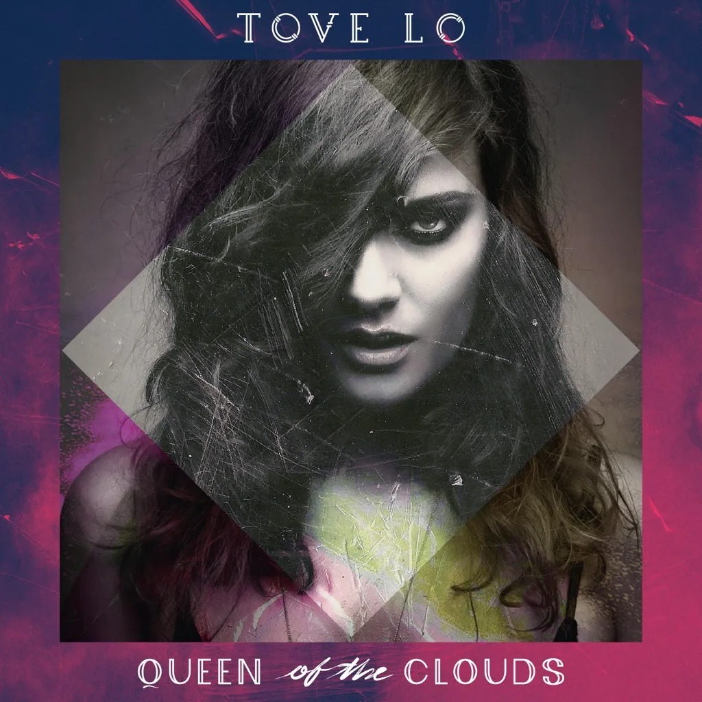 Queen Of The Clouds by Tove Lo cover