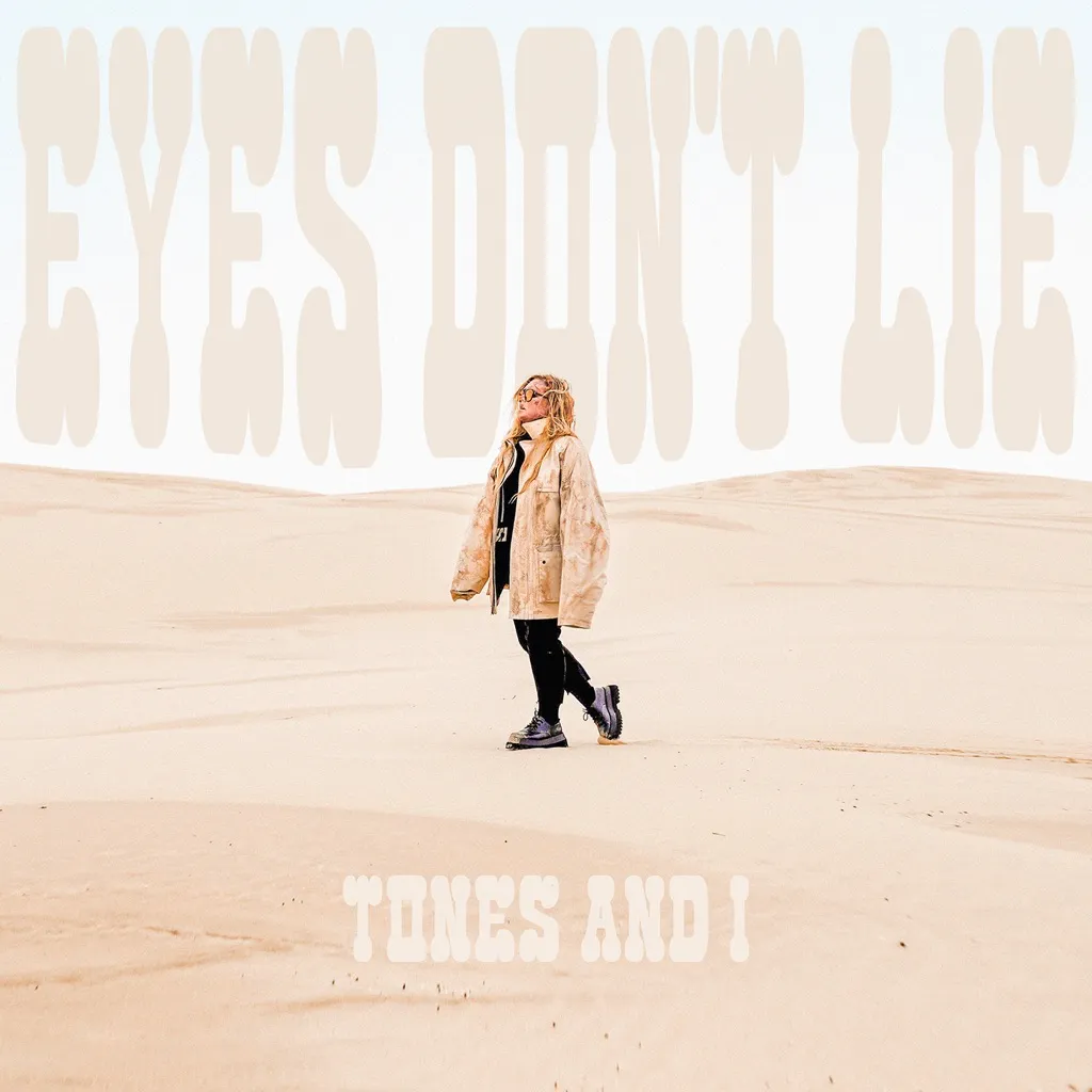 Eyes Don't Lie by Tones And I cover