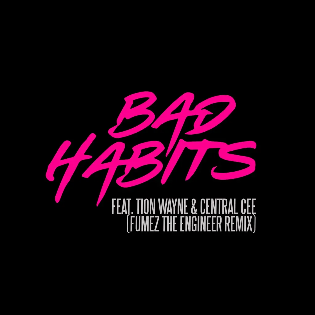 Bad Habits (Fumez The Engineer Remix) by Ed Sheeran feat. Tion Wayne And Central Cee cover