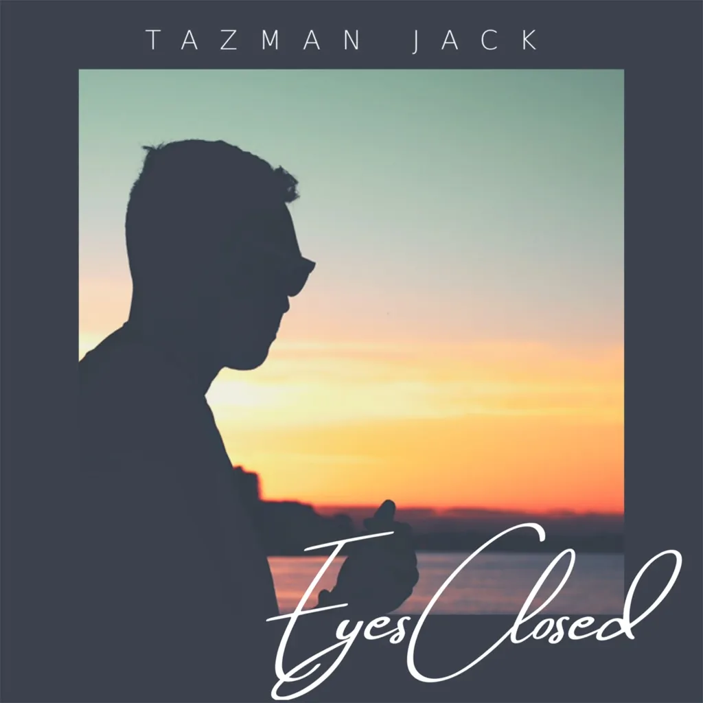 Eyes Closed by Tazman Jack cover