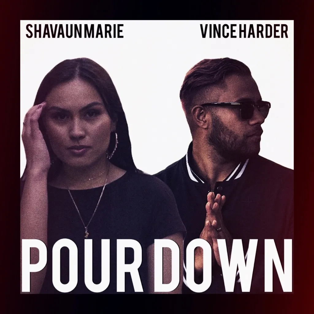 Pour Down by Shavaun Marie And Vince Harder cover