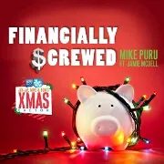 Financially Screwed by Mike Puru feat. Jamie McDell cover