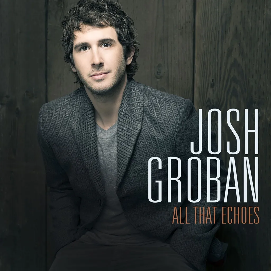 All That Echoes by Josh Groban cover