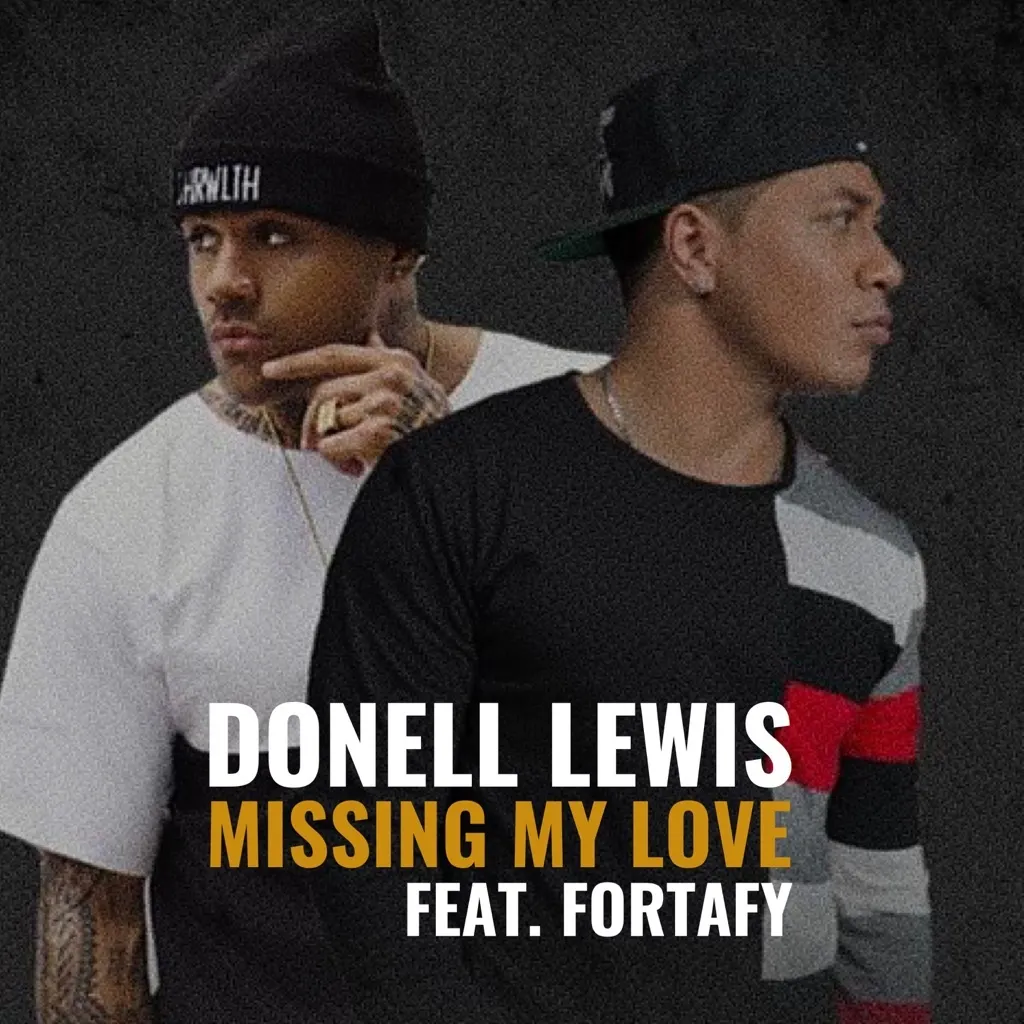 Missing My Love by Donell Lewis feat. Fortafy cover