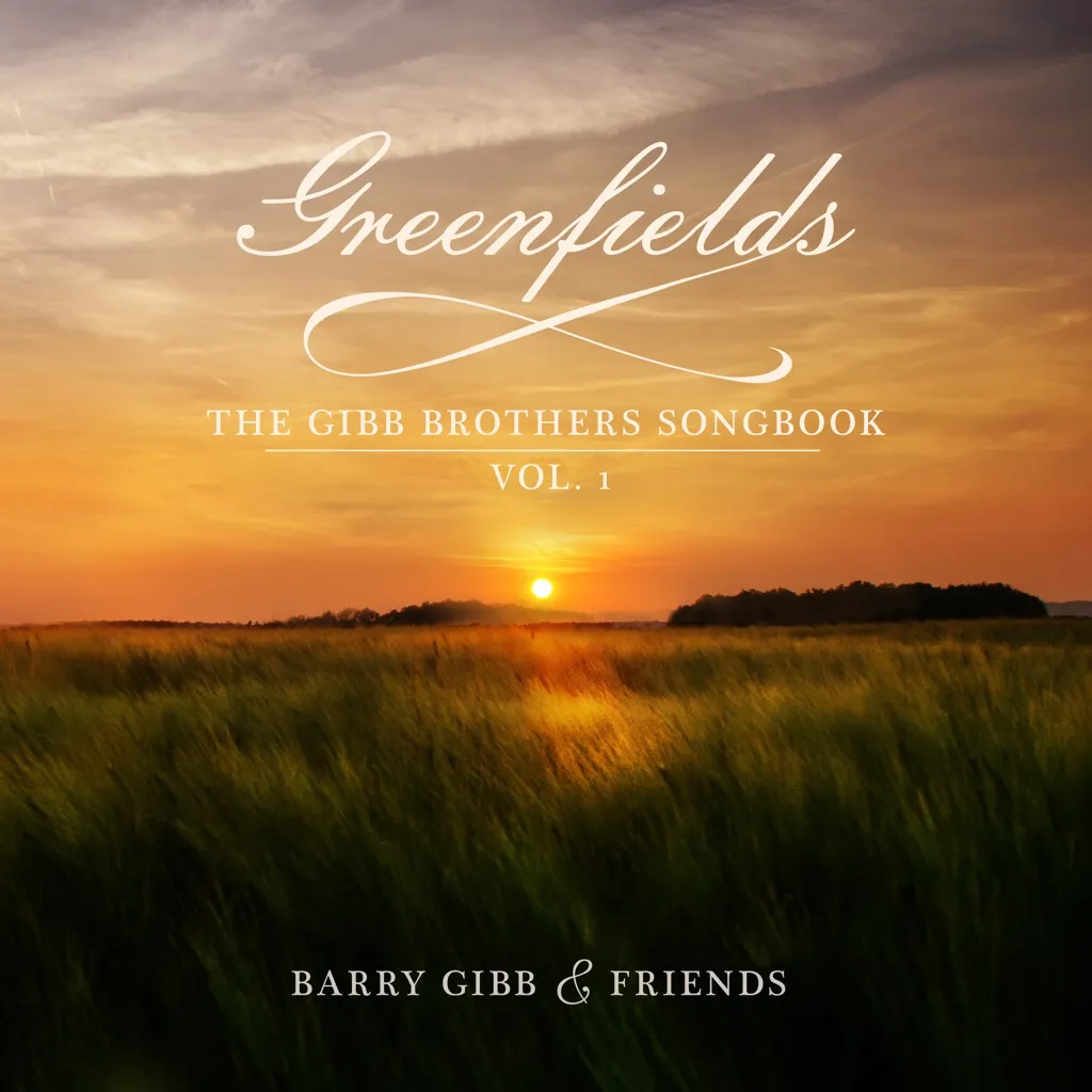 Greenfields: The Gibb Brothers' Songbook Vol. 1 by Barry Gibb cover