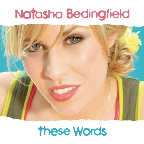 THESE WORDS by Natasha Bedingfield cover