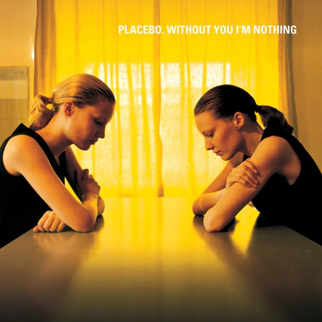 WITHOUT YOU I'M NOTHING by Placebo cover