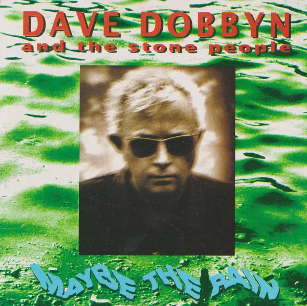Maybe The Rain by Dave Dobbyn cover