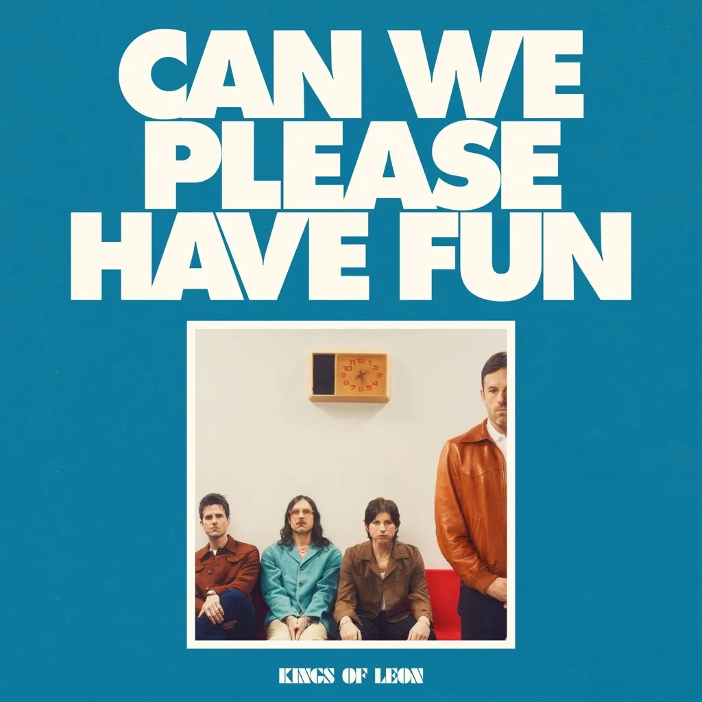 Can We Please Have Fun by Kings Of Leon cover